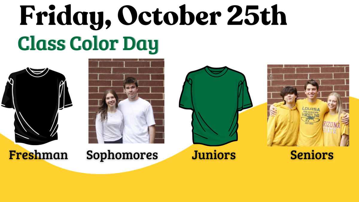 Friday October 25th the spirit day theme is Class Color Day. Freshmen wear black, Sophomores wear white, Juniors wear green, and seniors wear gold.