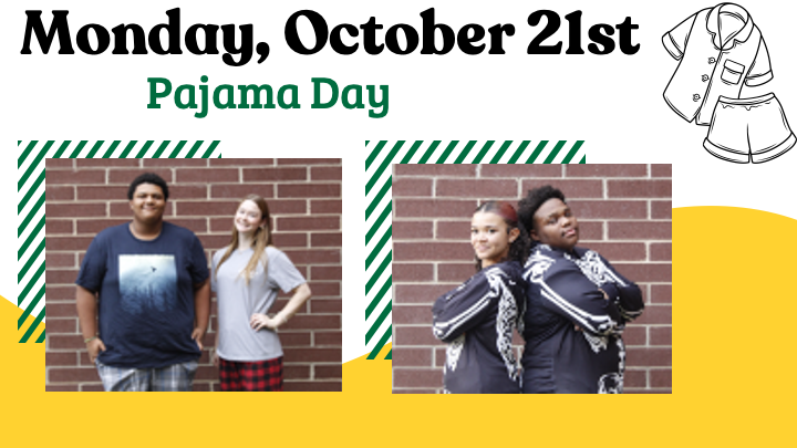 Monday October 21st the spirit day theme is Pajama Day.