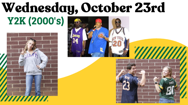 Wednesday October 23rd the spirit day theme is Y2K (2000's) Day.